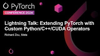 Lightning Talk Extending PyTorch with Custom PythonCCUDA Operators  Richard Zou Meta [upl. by Ocker376]