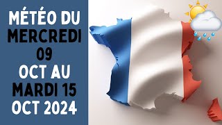 Météo du mercredi 9 octobre au mardi 15 octobre 2024 en France [upl. by Normac]