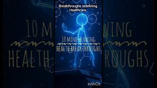 🚀 Future of Health Top 10 Breakthroughs You Need to Know 🌎💉 HealthRevolution breakthroughtech [upl. by Ailahtan720]