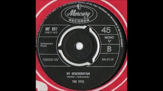 1966 The Eyes  My Degeneration [upl. by Delora]