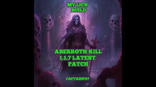 LAST EPOCH NEW PATCH 117 ABERROTH VS MY LICH BUILD WITH FULL GUIDE LINK IN DESCRIPTION [upl. by Arratoon]