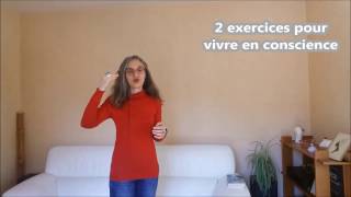 2 exercices pour vivre en conscience [upl. by Darra671]