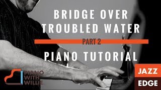 Piano Tutorial by Jazzedge  Bridge Over Troubled Water  Part 1 [upl. by Reinert]