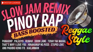 Pinoy Rap Slow Jam Remix Reggae Style Bass Boosted [upl. by Swords]