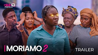 MORIAMO 2 SHOWING NOW  OFFICIAL YORUBA MOVIE TRAILER 2023  OKIKI PREMIUM TV [upl. by Farland]