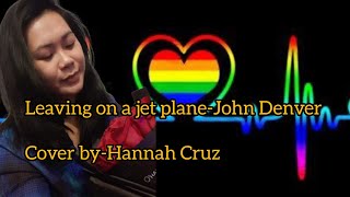 Leaving on a jet planeJohn Denver Cover byHannah lovesong cover lovesong song [upl. by Acyssej278]