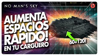 🚀Consigue RÁPIDO ESPACIOS DE CARGUERO en No Mans Sky 2024 [upl. by Doraj]