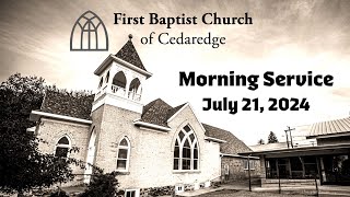 FBC Cedaredge Worship Service 72124 [upl. by Hill]