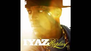 Iyaz  Replay Remix Feat Sean Kingston Nipsey Hussle Rock City And Bizzy Bone [upl. by Enirehtak911]