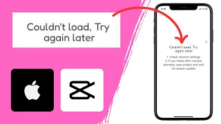 How to Fix CapCut Couldnt load Try again later Problem On iPhone [upl. by Areyk]
