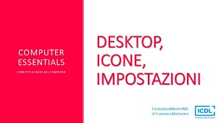 ICDL  Computer Essentials  Desktop icone impostazioni [upl. by Rep]