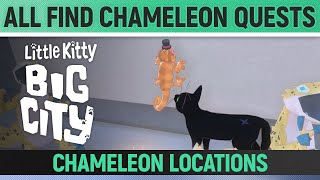 Little Kitty Big City  All Find Chameleon Quests  Chameleon Locations [upl. by Terri193]