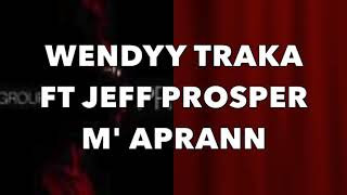 M Aprann lyrics Wendy Ft Jeff Prosper [upl. by Lienaj]