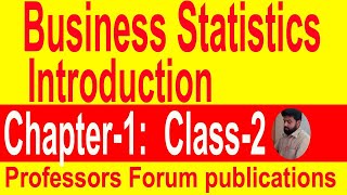 Business Statistics B B A 2nd  B B A 3rd  M B S Class2 [upl. by Ahsinat737]