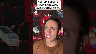 Netflix Results From Canceling Password Sharing [upl. by Vona]