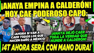 AMLO JUEVES ¡ANAYA EMPINA A CALDERÓN ¡ATRAPAN A PODEROSO CAPO EN ESTOS MOMENTOS [upl. by Akel]