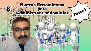 Herramientas para Administrar y convivir en los condominios parte 1 [upl. by Aila]