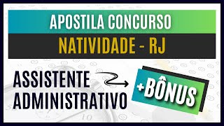 Concurso Público Natividade  RJ 2024  Apostila ESPECÌFICA para Assistente Administrativo [upl. by Rosati]