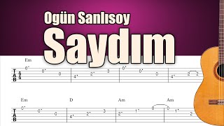 Ogün Sanlısoy  Saydım  Gitar Tab [upl. by Elatnahs]