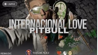 Pitbull  International Love ft Chris Brown Johnny Cage [upl. by Brook]