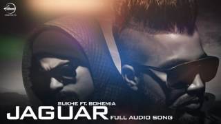 Jaguar Audio Song  Muzical Doctorz Sukhe Feat Bohemia  Punjabi Song  Speed Records [upl. by Leruj]