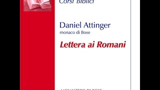 Daniel Attinger Lettera ai Romani Edizioni Qiqajon [upl. by Saduj159]