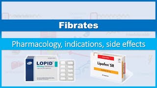 Fibrates  How do they work Pharmacology Indications Side effects [upl. by Aitnauq84]