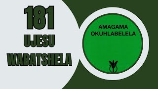 AMAGAMA OKUHLABELELA 181 UJESU WABATSHELA  SOUTH AFRICAN GOSPEL MUSIC  ZULU HYMN [upl. by Petunia]