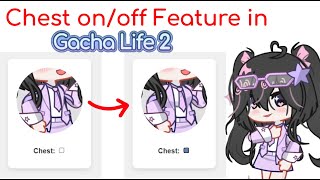 Gacha Life 2 Chest onoff button [upl. by Koetke]