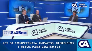 Ley de Competencia Impacto Beneficios y Retos para Guatemala [upl. by Ayat]