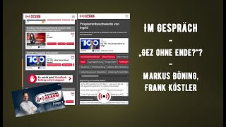 Im Gespräch  GEZ ohne Ende  Markus Böning Frank Köstler [upl. by Livvi]