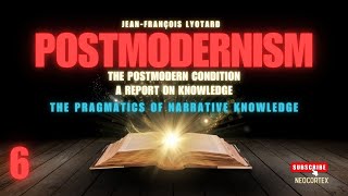 The Postmodern Perspective by Lyotard 1979 Ch 6 Scientific Pragmatics [upl. by Mullane299]