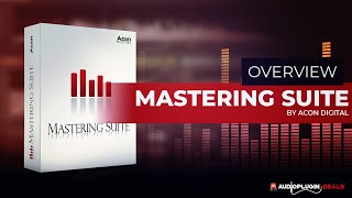 Mastering Suite by ACON Digital  Quick Intro [upl. by Dnomar721]