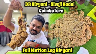 கோவையை கலக்கும் Full Mutton Leg Biryani  Famous D R Biryani Sivaji Kadai Coimbatore [upl. by Negriv]