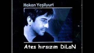 Hakan YEŞİLYURT  DİLAN [upl. by Adiari539]