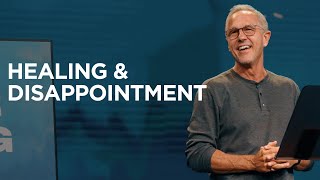 Healing and Disappointment  John Lindell  James River Church [upl. by Oslec]