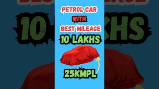 ￼Petrol Cars With Best Mileage Under 10 Lakhs [upl. by At]