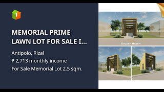 MEMORIAL PRIME LAWN LOT FOR SALE IN GOLDEN HAVEN MEMORIAL PARK ANTIPOLO [upl. by Agostino331]