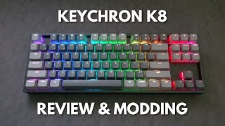 Keychron K8 Aluminum RGB Hotswap Review and Modding [upl. by Malinowski]