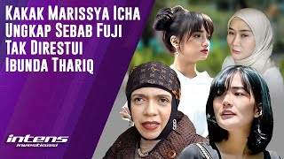 Kakak Marissya Icha Sebut Fuji Gila Harta  Intens Investigasi  Eps 3056 [upl. by Declan638]