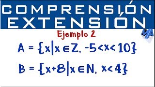 Notación de Conjuntos por Extensión y Comprensión  Ejemplo 2 [upl. by Everard940]