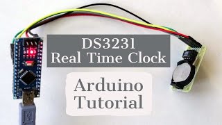 Real Time Clock Tutorial  Arduino  DS3231 [upl. by Sucramd]