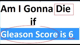 Am I Gonna Die if Gleason Score is 6 [upl. by Pilar]