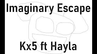 🟣Kx5 ft Hayla  Imaginary Escape PUGMIX Ma5hUp Mix [upl. by Nunci]