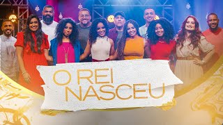 O Rei Nasceu  EP Canções de Natal  CLIPE OFICIAL [upl. by Irrac120]