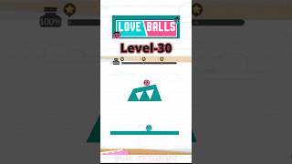 Love Balls Level 30  three stars ⭐⭐⭐ [upl. by Donoghue]