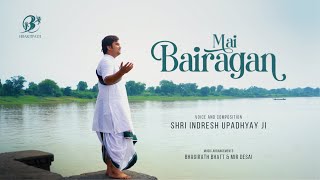 Mai Bairagan  Shri Indresh Upadhyay Ji  Bhaktimati Meera Baiji  BhaktiPath [upl. by Lamrert]