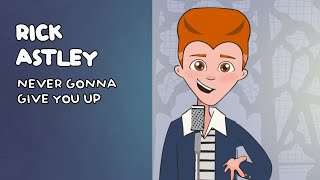 Rick Astley  Never Gonna Give You Up Official Animated Video [upl. by Purity]