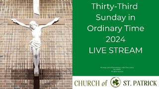 ThirtyThird Sunday in Ordinary Time  November 17th 2024 [upl. by Meenen]