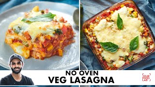 Veg Lasagna Recipe  No Oven Recipe  बिना अवन के लज़ान्या बनाओ घरपे  Chef Sanjyot Keer [upl. by Maurilia952]